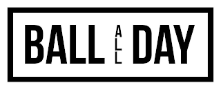 BALL ALL DAY logo