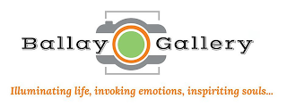 BALLAY GALLERY ILLUMINATING LIFE, INVOKING EMOTIONS, INSPIRITING SOULS... logo