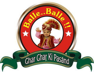 BALLE.. BALLE!! GHAR GHAR KI PASAND logo