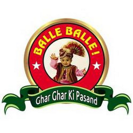 BALLE BALLE! GHAR GHAR KI PASAND logo