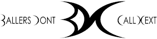BALLERS DONT CALL NEXT BDNC logo