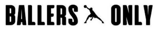BALLERS ONLY logo