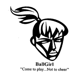 BALLGIRL "COME TO PLAY...NOT TO CHEER" logo