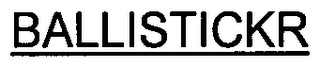 BALLISTICKR logo