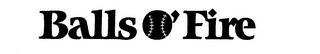 BALLS O' FIRE logo