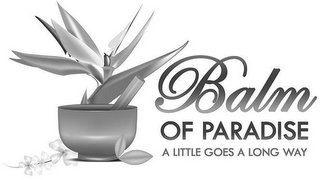BALM OF PARADISE A LITTLE GOES A LONG WAY logo