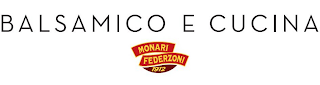 BALSAMICO E CUCINA MONARI FEDERZONI 1912 logo