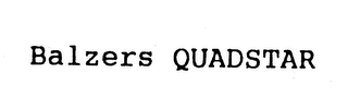 BALZERS QUADSTAR