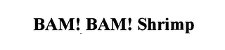 BAM! BAM! SHRIMP logo