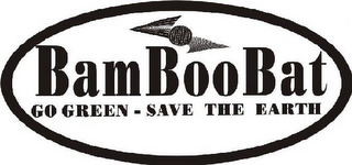 BAMBOOBAT GO GREEN - SAVE THE EARTH logo