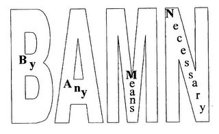 BAMN BY ANY MEANS NECESSARY logo