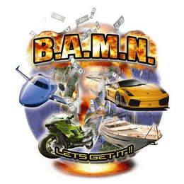 B.A.M.N. LETS GET IT!! logo