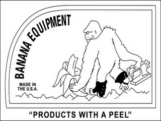 BANANA EQUIPMENT MADE IN THE U.S.A. "PRODUCTS WITH A PEEL" logo