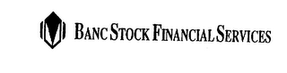 BANC STOCK FINANCIAL SERVICES logo