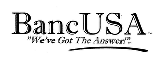 BANC USA "WE'VE GOT THE ANSWER!" logo