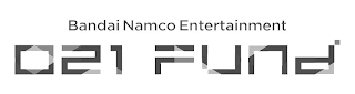 BANDAI NAMCO ENTERTAINMENT 021 FUND logo