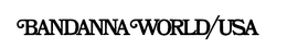BANDANNA WORLD/USA logo