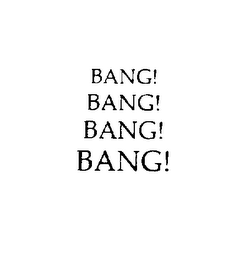 BANG! BANG! BANG! BANG! logo