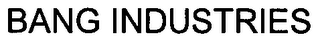 BANG INDUSTRIES logo