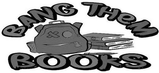 BANG THEM BOOKS logo