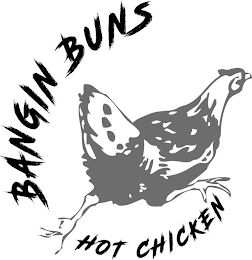 BANGIN BUNS HOT CHICKEN logo
