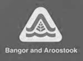 BANGOR AND AROOSTOOK