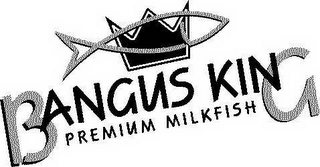 BANGUS KING PREMIUM MILKFISH logo