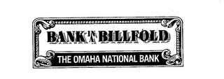 BANK IN A BILLFOLD THE OMAHA NATIONAL BANK logo