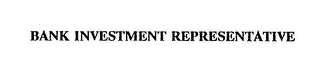 BANK INVESTMENT REPRESENTATIVE logo