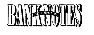BANK NOTES LOVE OF MONEY INC. logo