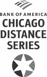 BANK OF AMERICA CHICAGO DISTANCE SERIES