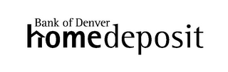 BANK OF DENVER HOMEDEPOSIT logo