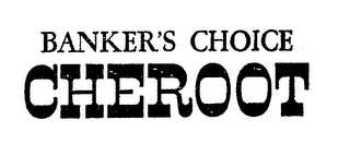 BANKER'S CHOICE CHEROOT logo