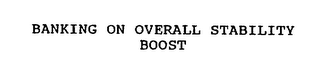 BANKING ON OVERALL STABILITY BOOST logo