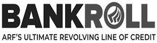 BANKROLL ARF'S ULTIMATE REVOLVING LINE OF CREDIT logo