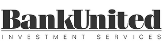 BANKUNITED INVESTMENT SERVICES logo