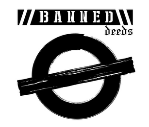 BANNED DEEDS logo