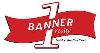 BANNER 1 REALTY SERVICE YOU CAN TRUST logo