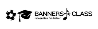 BANNERS WITH CLASS RECOGNITION FUNDRAISER logo