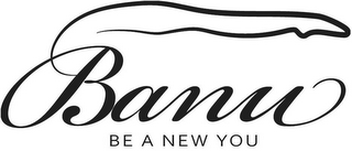 BANU BE A NEW YOU logo