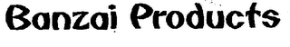 BANZAI PRODUCTS logo
