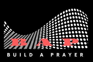 BAP BUILD A PRAYER