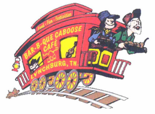 BAR-B-QUE CABOOSE CAFÉ LYNCHBURG, TN. FOOD · FUN · FESTIVITIES logo