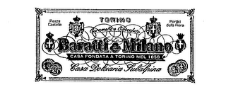 BARATTI & MILANO TORINO CARAMELLE E CIOCCOLATO CASA FONDATA A TORINO NEL 1858 CASA DOLCIARIA SUBALPINA PIAZZA CASTELLO PORTICI DELLA FIERA logo