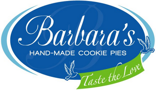BARBARA'S HAND-MADE COOKIE PIES TASTE THE LOVE logo