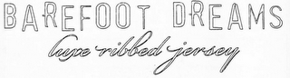 BAREFOOT DREAMS LUXE RIBBED JERSEY logo