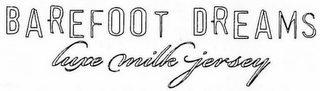 BAREFOOT LUXE MILK JERSEY logo