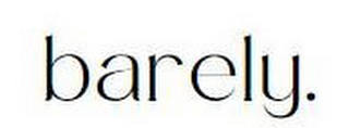 BARELY. logo