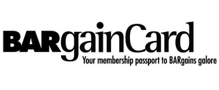 BARGAIN CARD YOUR MEMBERSHIP PASSPORT TO BARGAINS GALORE logo