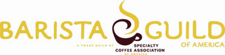BARISTA GUILD OF AMERICA A TRADE GUILD OF SPECIALTY COFFEE ASSOCIATION OF AMERICA logo